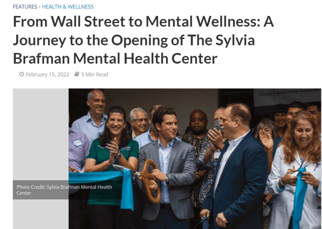 From Wall Street to Mental Wellness A Journey to the Opening of The Sylvia Brafman Mental Health Ce 1024x731 1